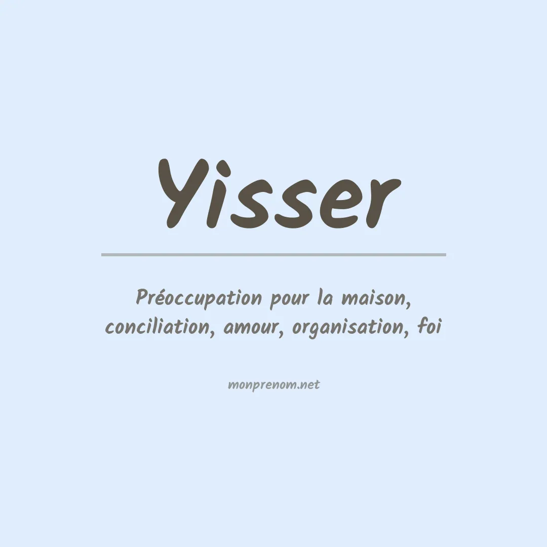 Signification du prénom Yisser