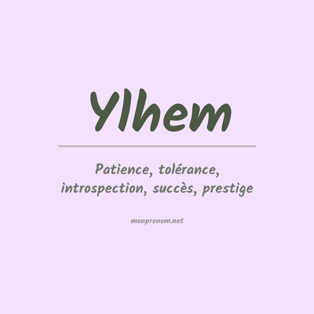 Signification du prénom Ylhem