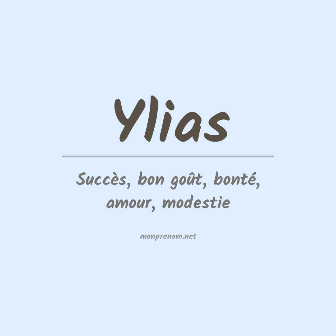 Signification du prénom Ylias