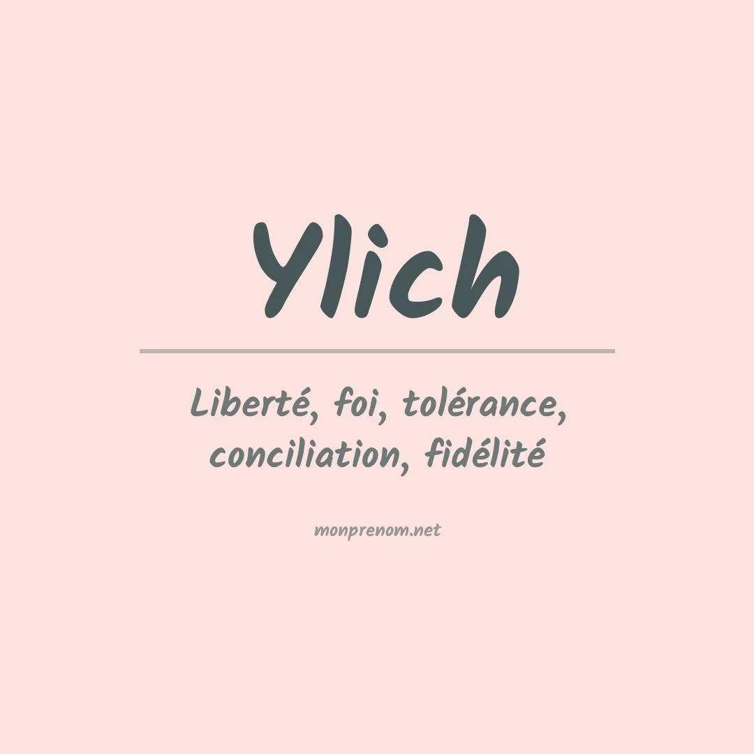 Signification du prénom Ylich