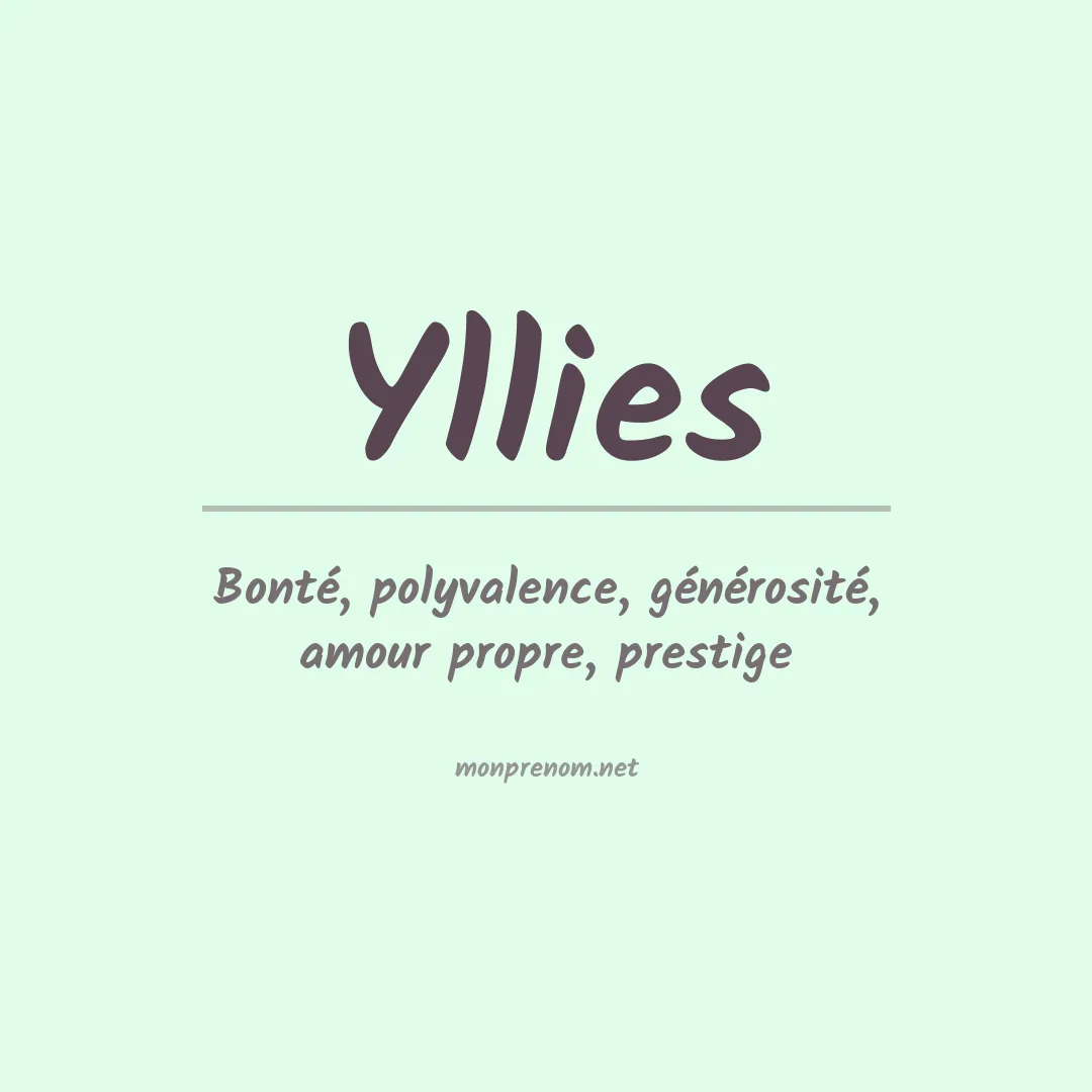 Signification du prénom Yllies