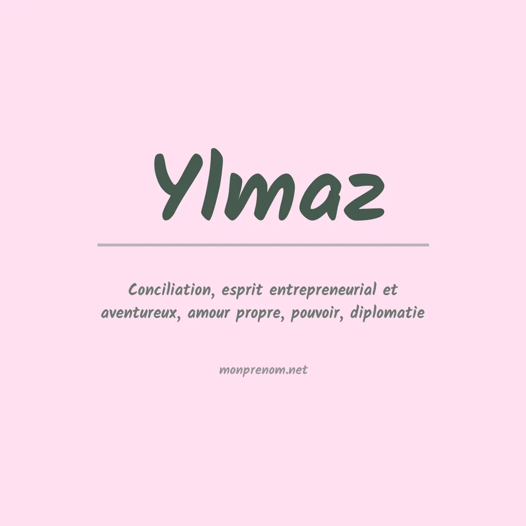 Signification du prénom Ylmaz