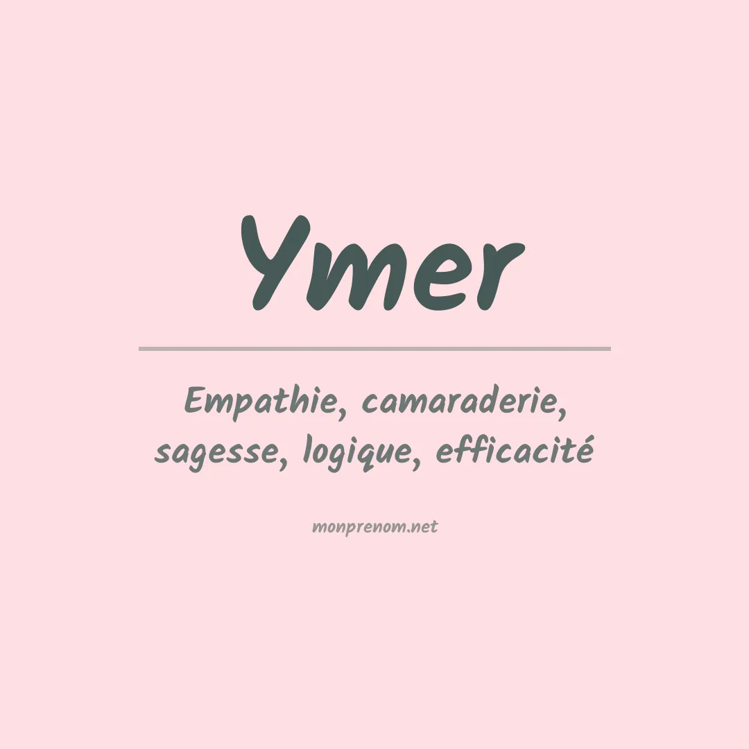 Signification du prénom Ymer