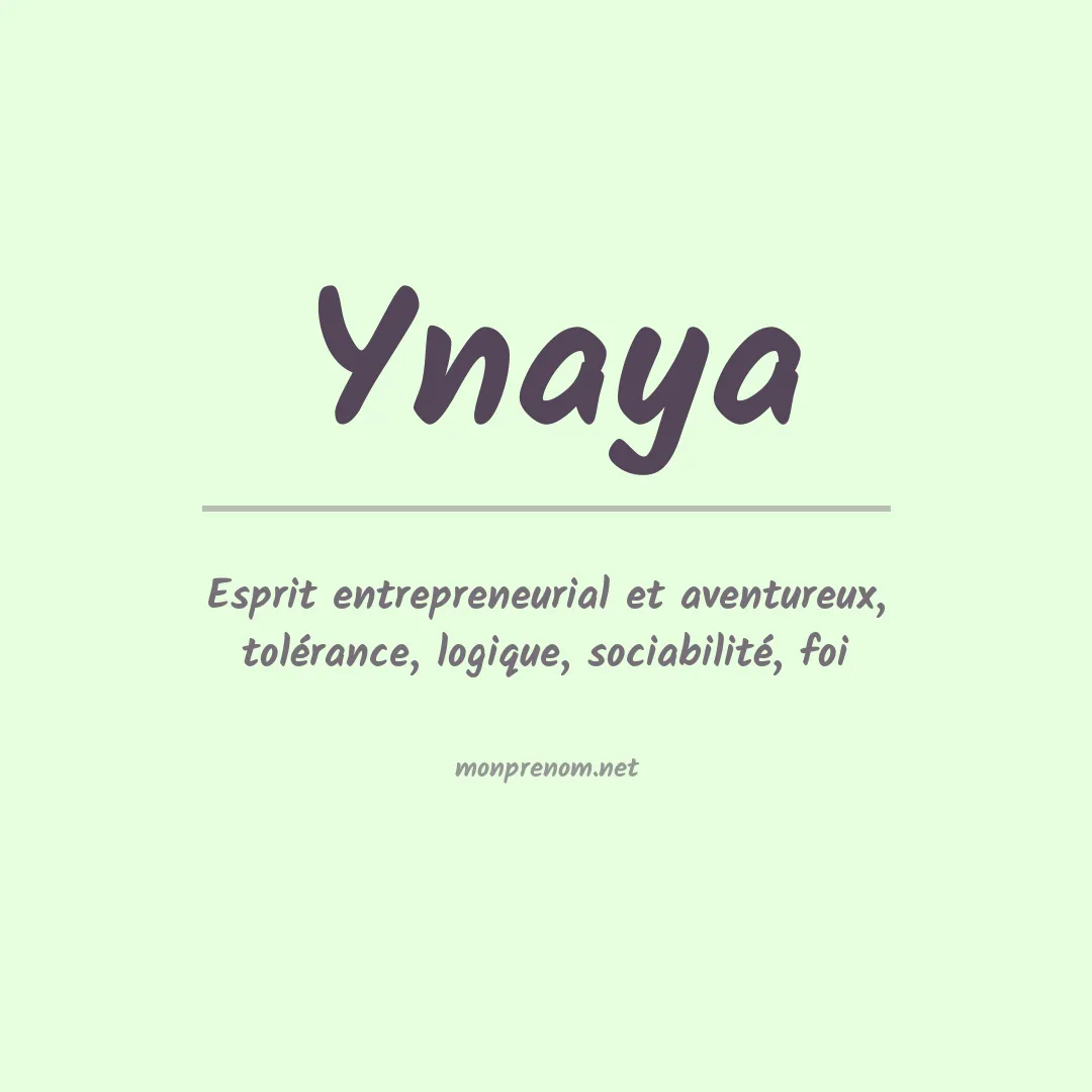 Signification du prénom Ynaya