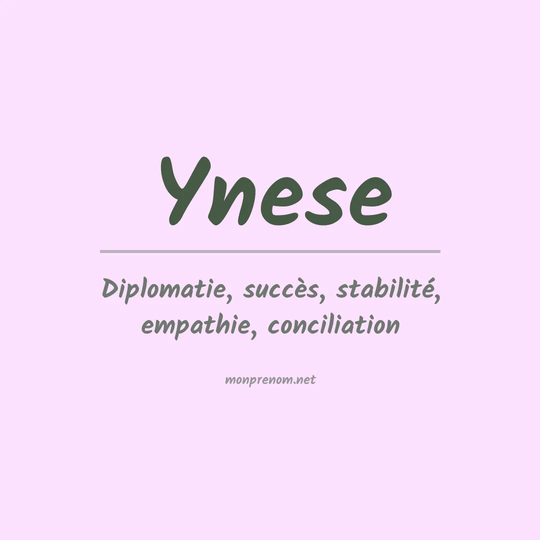 Signification du prénom Ynese