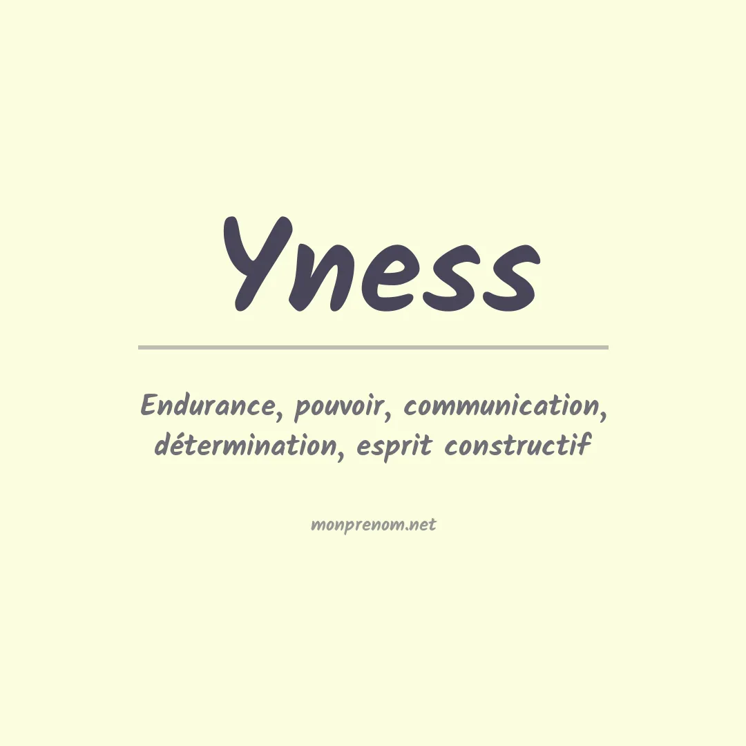 Signification du prénom Yness