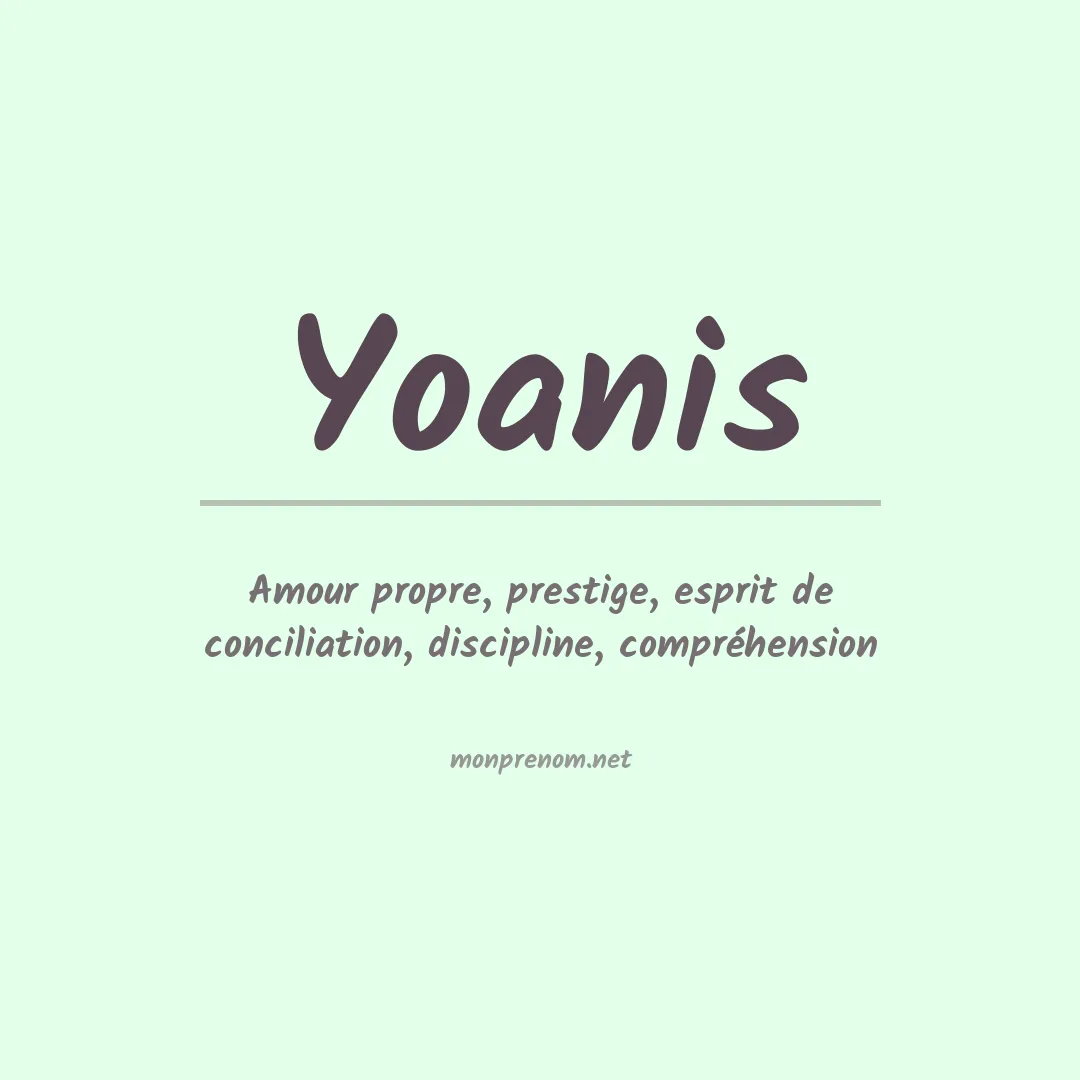 Signification du prénom Yoanis