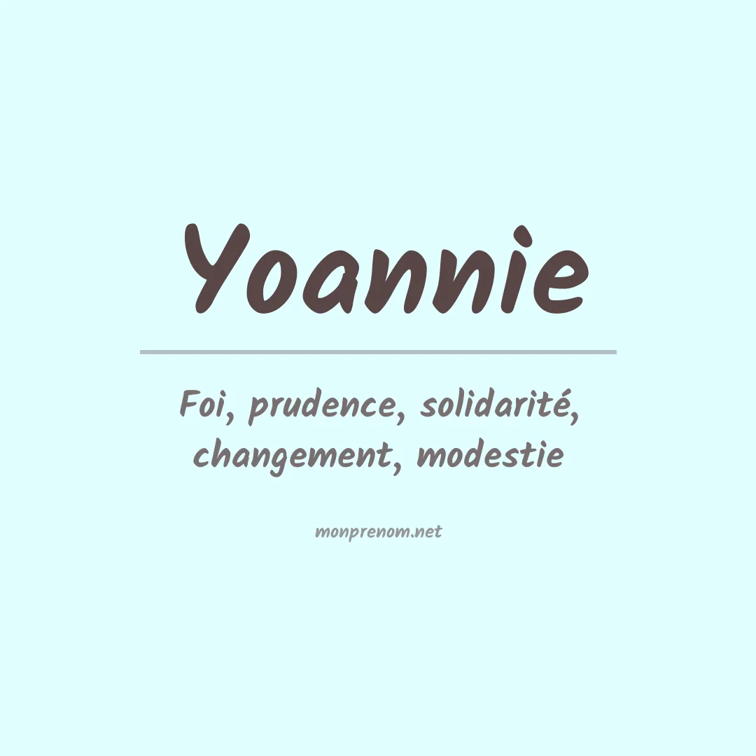 Signification du prénom Yoannie