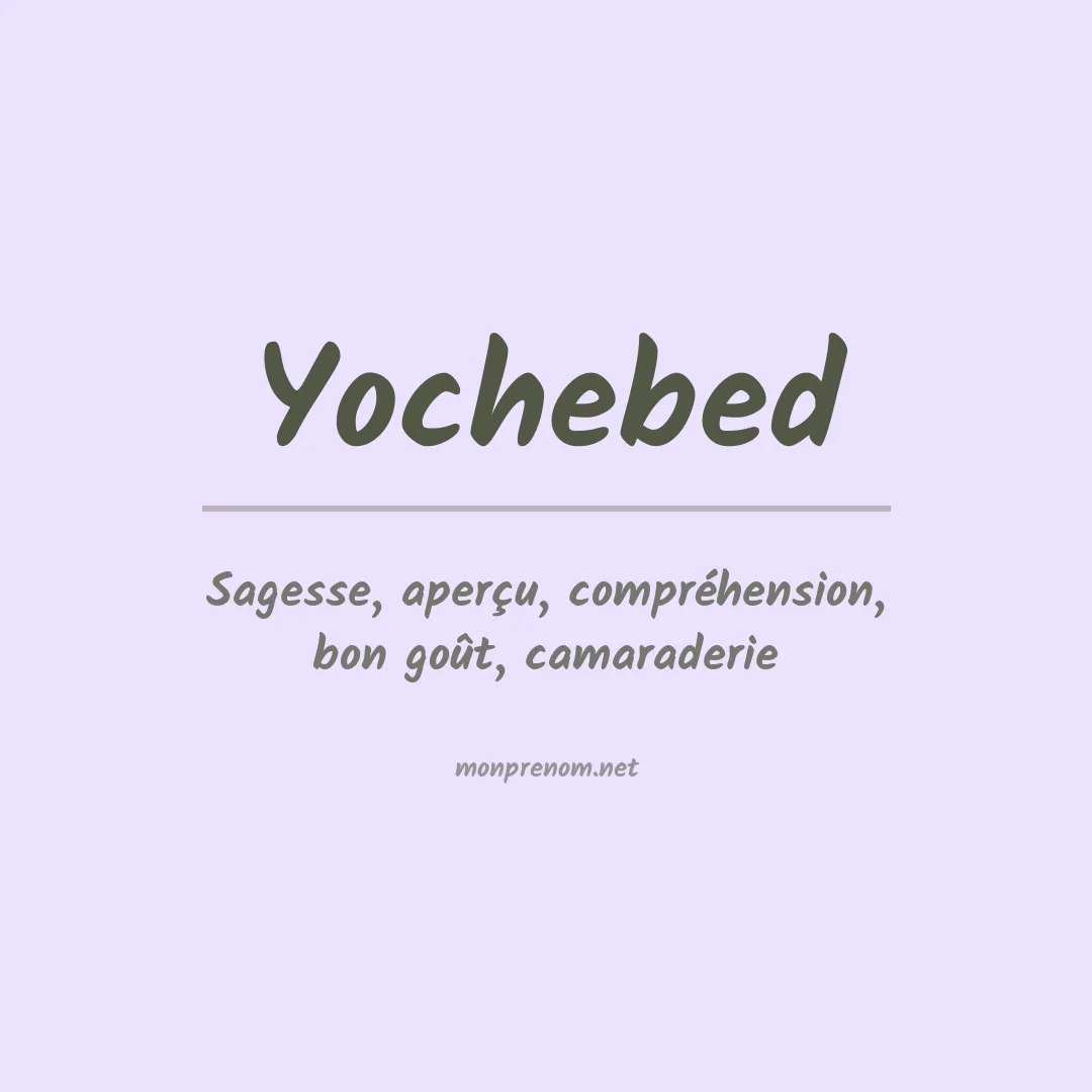 Signification du prénom Yochebed
