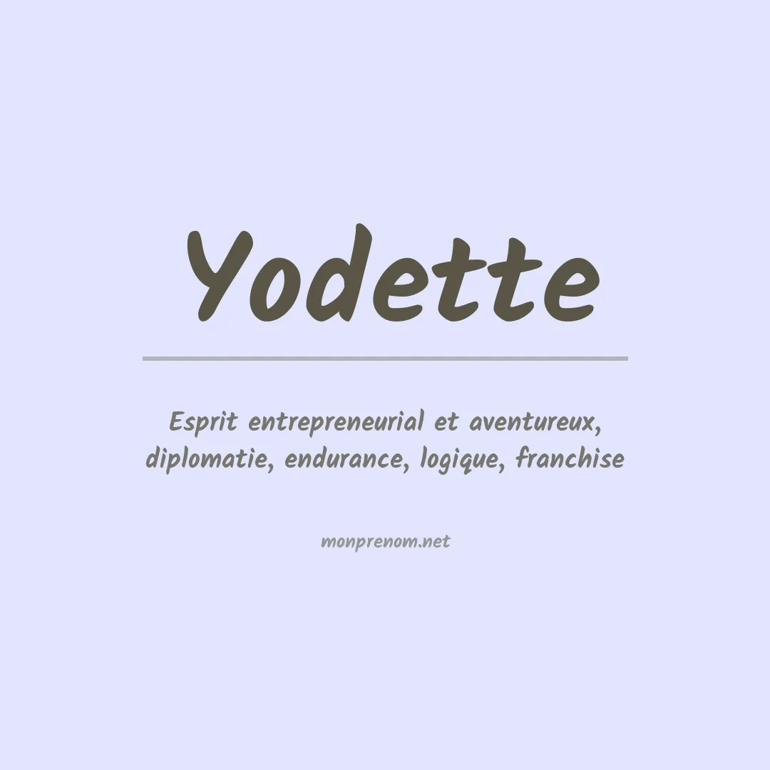 Signification du prénom Yodette