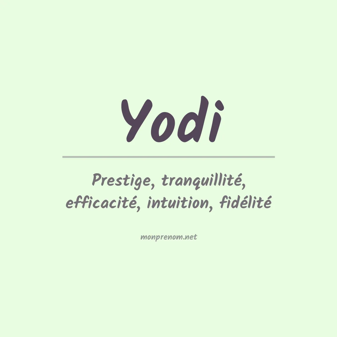 Signification du prénom Yodi