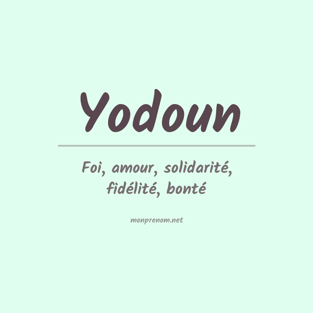 Signification du prénom Yodoun