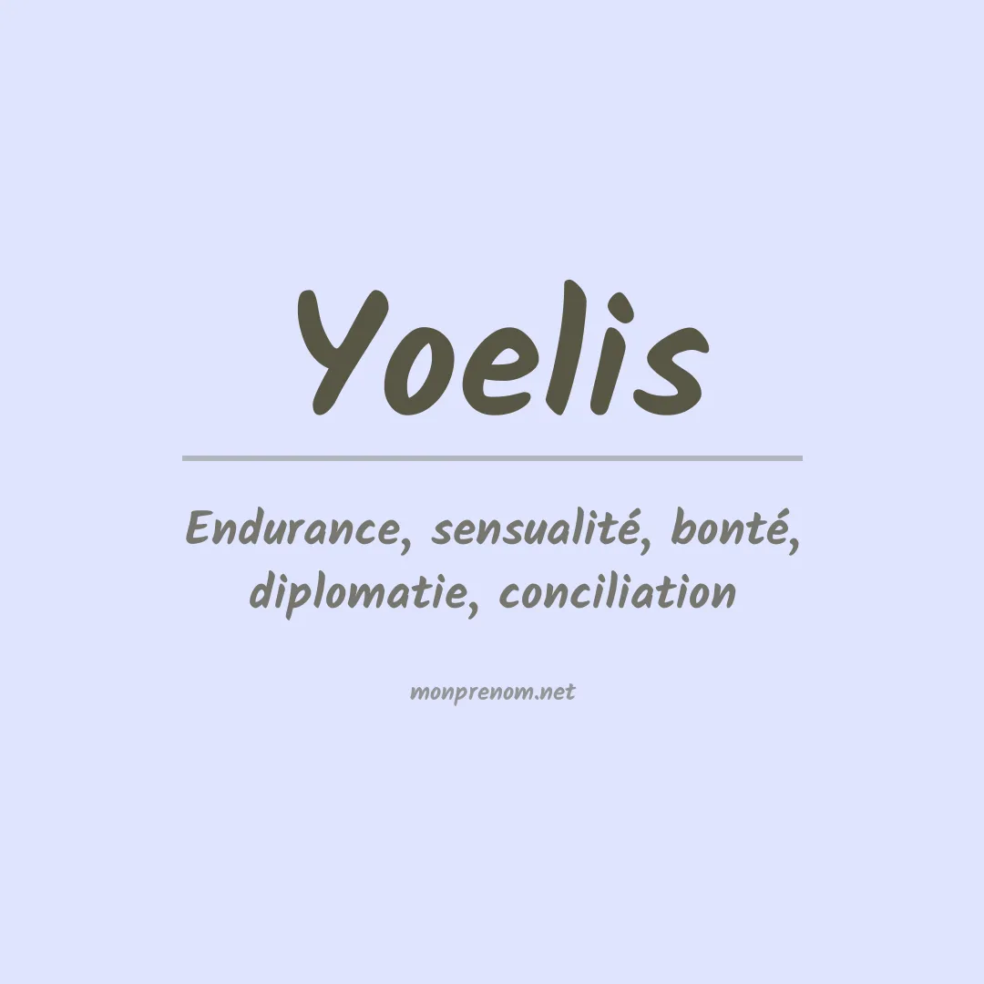 Signification du prénom Yoelis