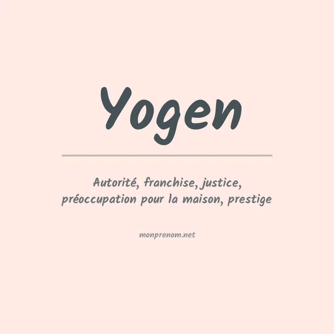 Signification du prénom Yogen