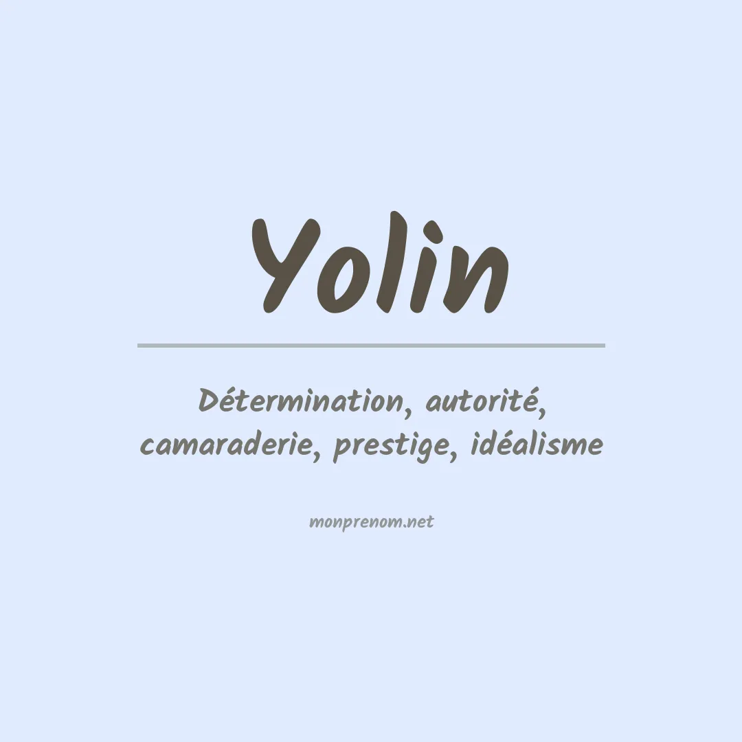 Signification du prénom Yolin
