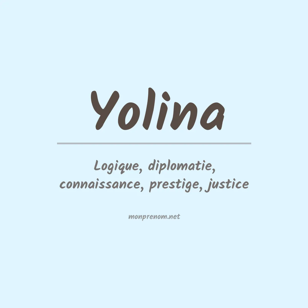 Signification du prénom Yolina
