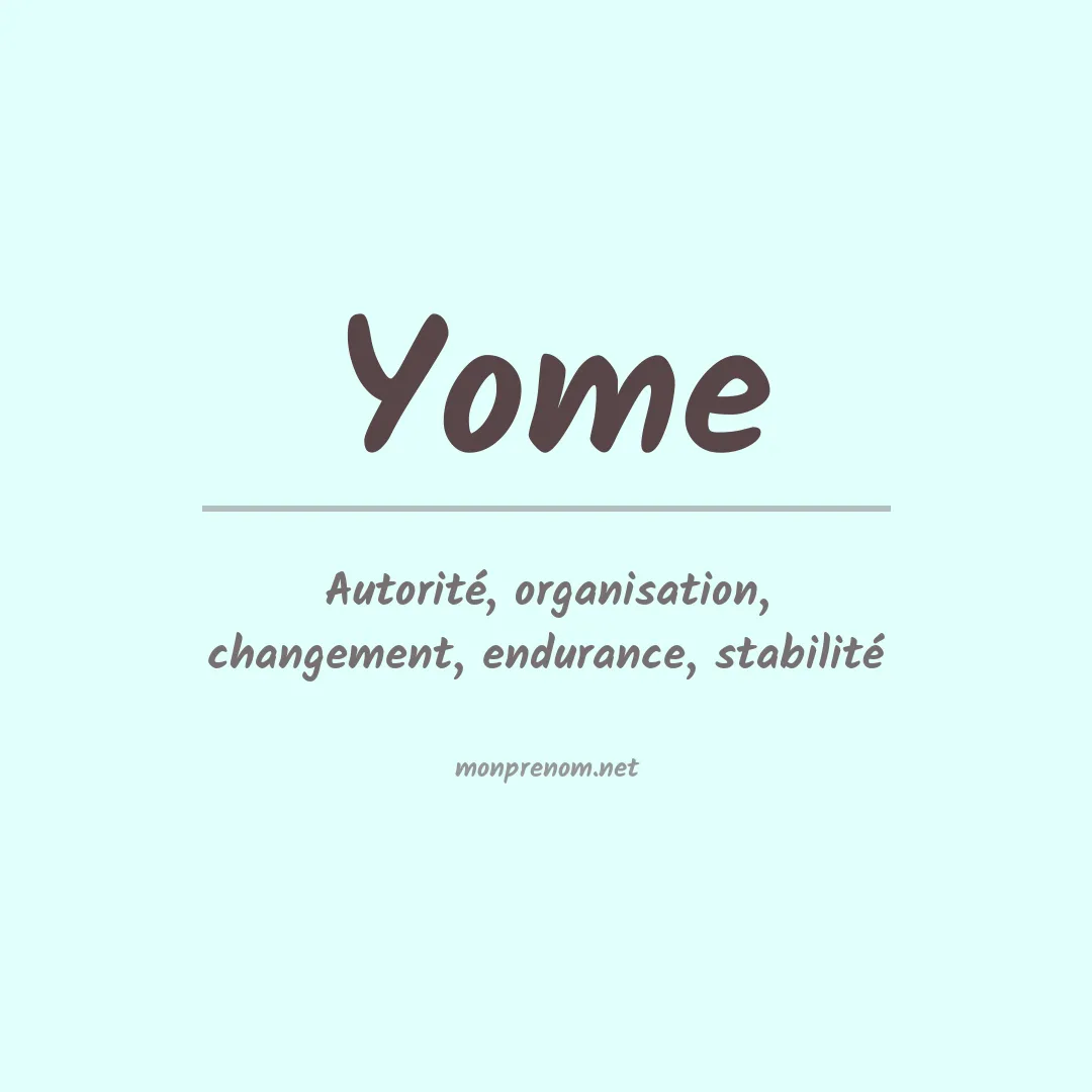 Signification du prénom Yome