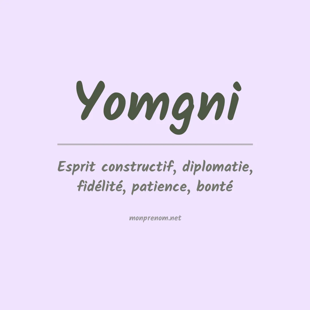 Signification du prénom Yomgni