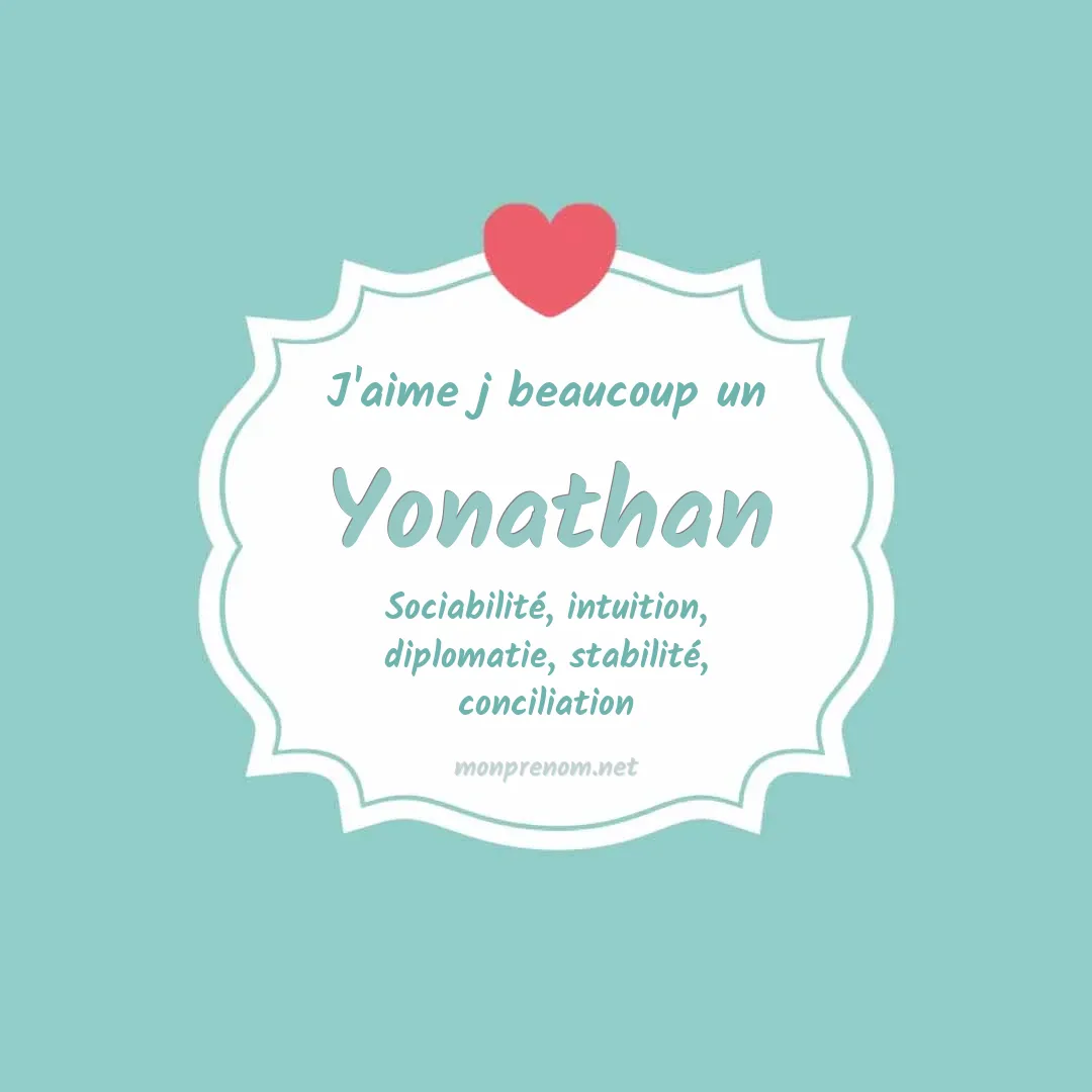 J'aime beaucoup Yonathan