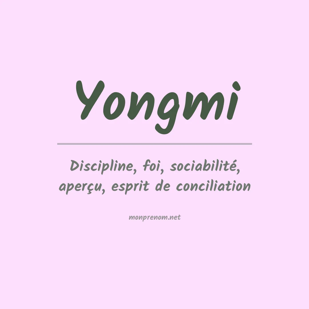 Signification du prénom Yongmi