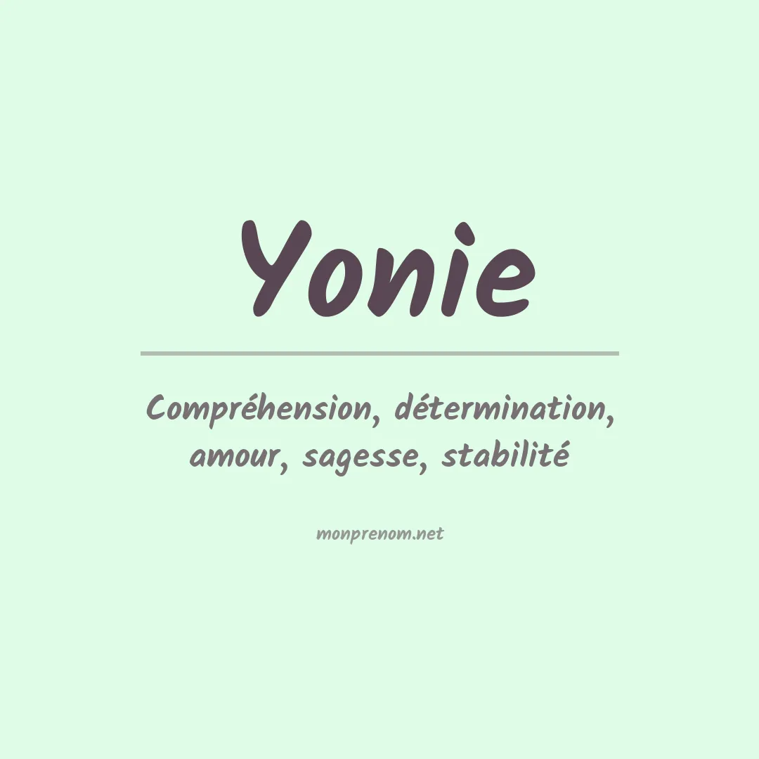 Signification du prénom Yonie