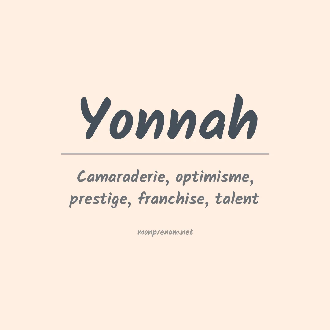 Signification du prénom Yonnah