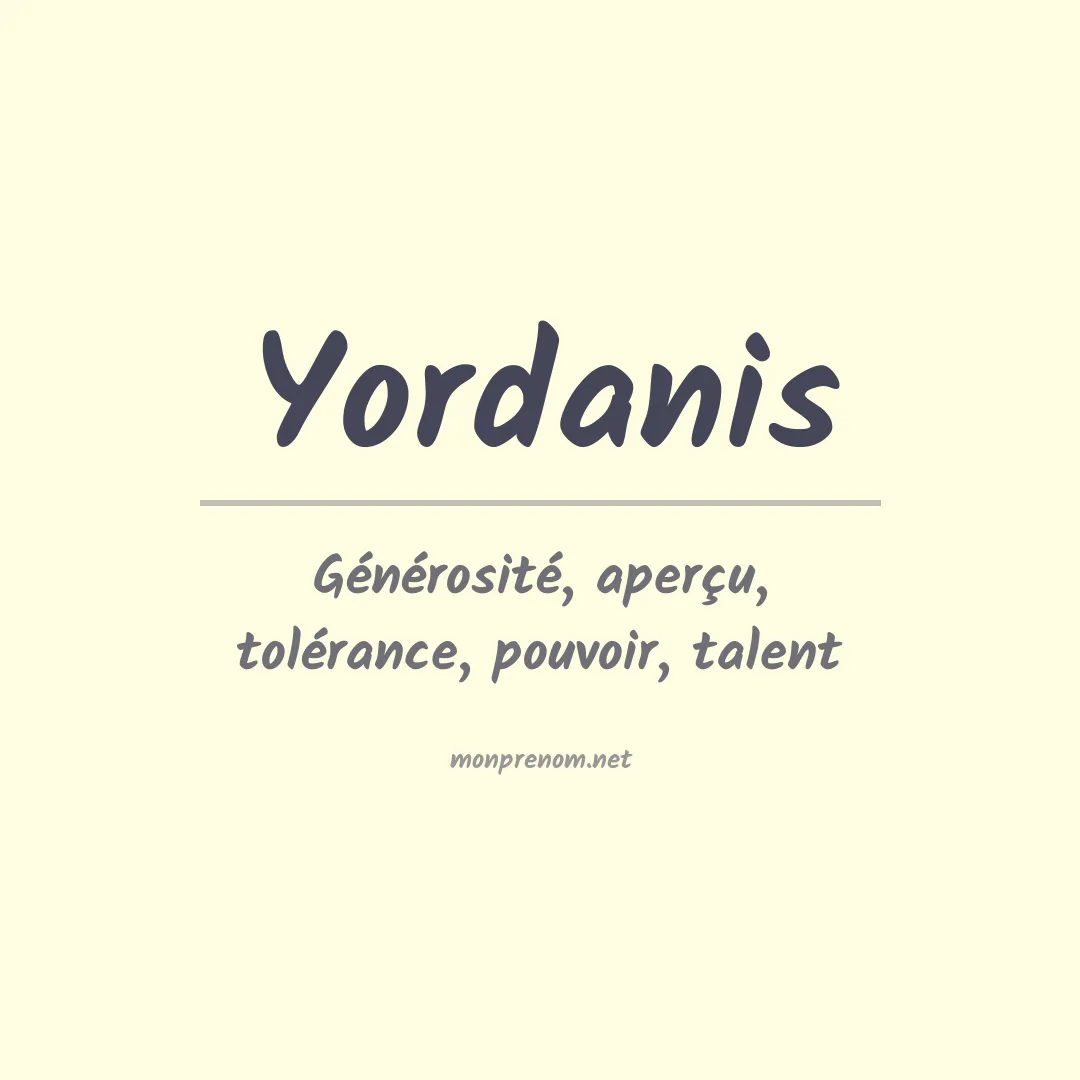 Signification du prénom Yordanis