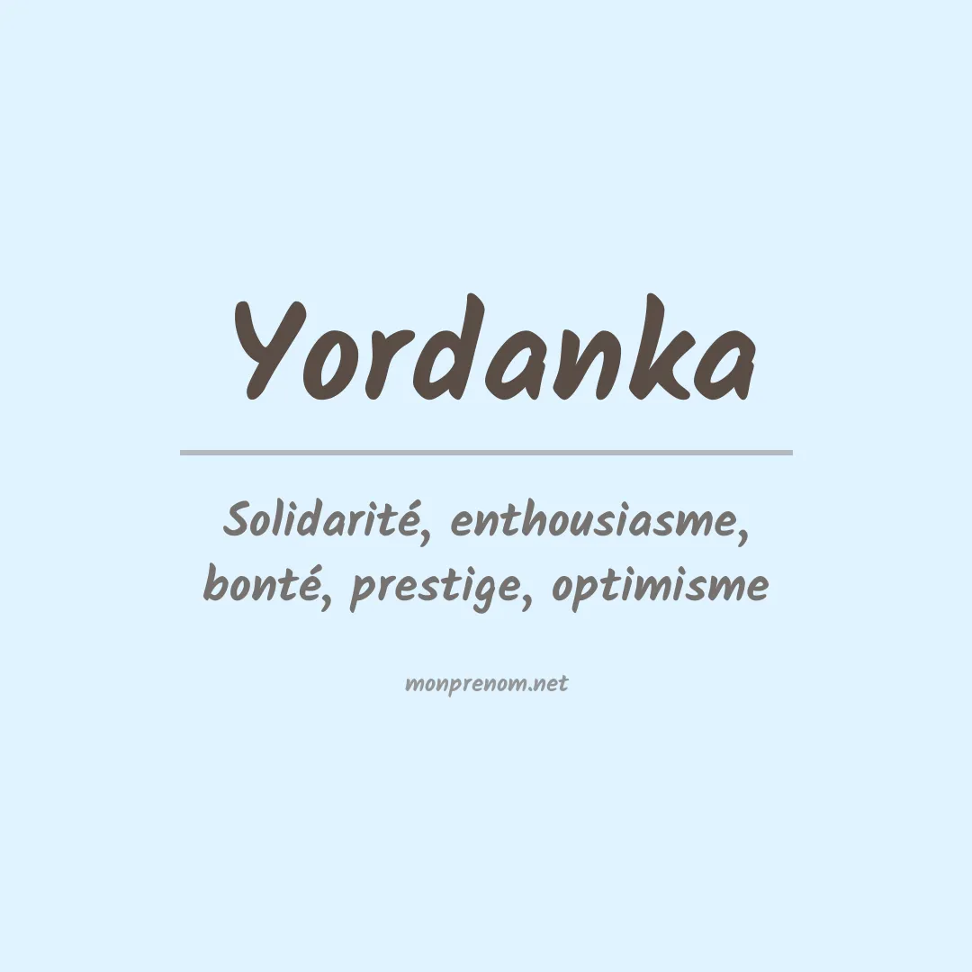 Signification du prénom Yordanka