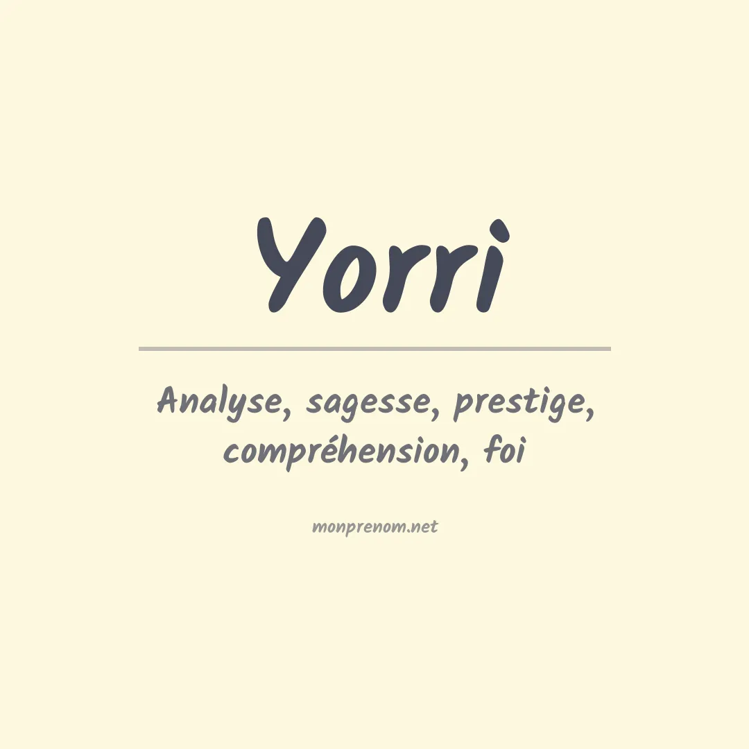 Signification du prénom Yorri