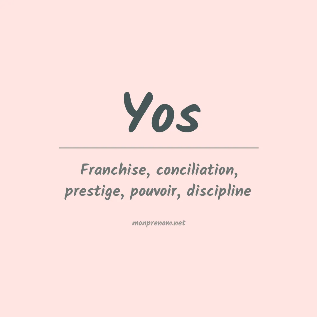 Signification du prénom Yos