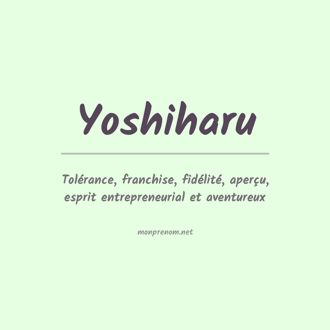 Signification du prénom Yoshiharu