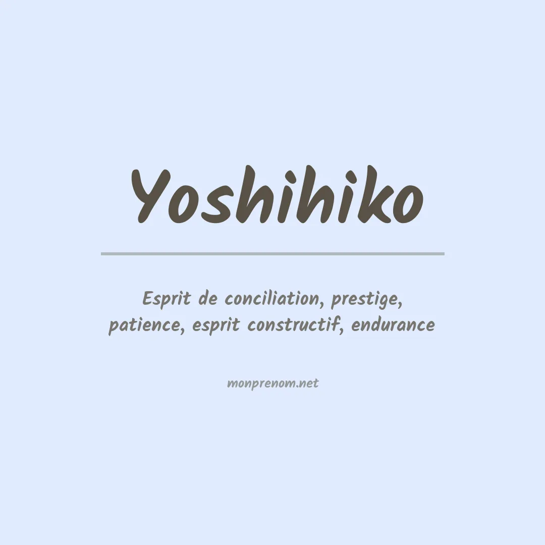 Signification du prénom Yoshihiko