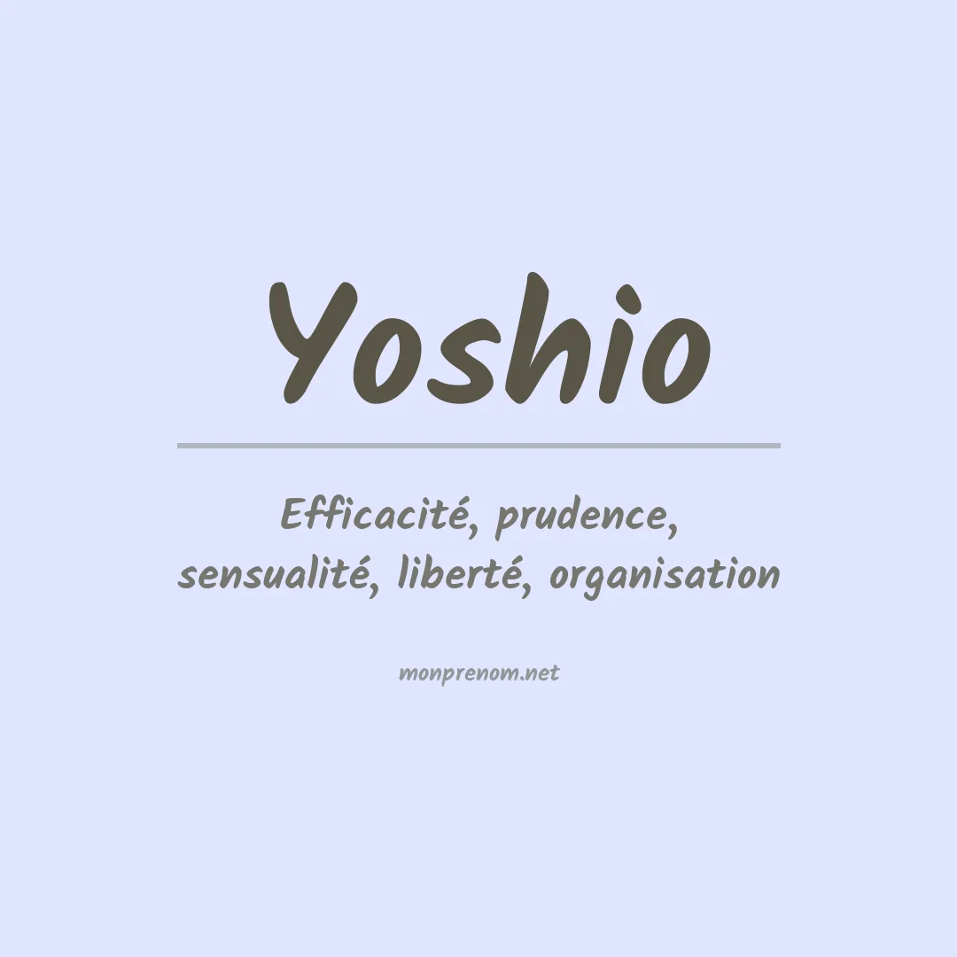 Signification du prénom Yoshio
