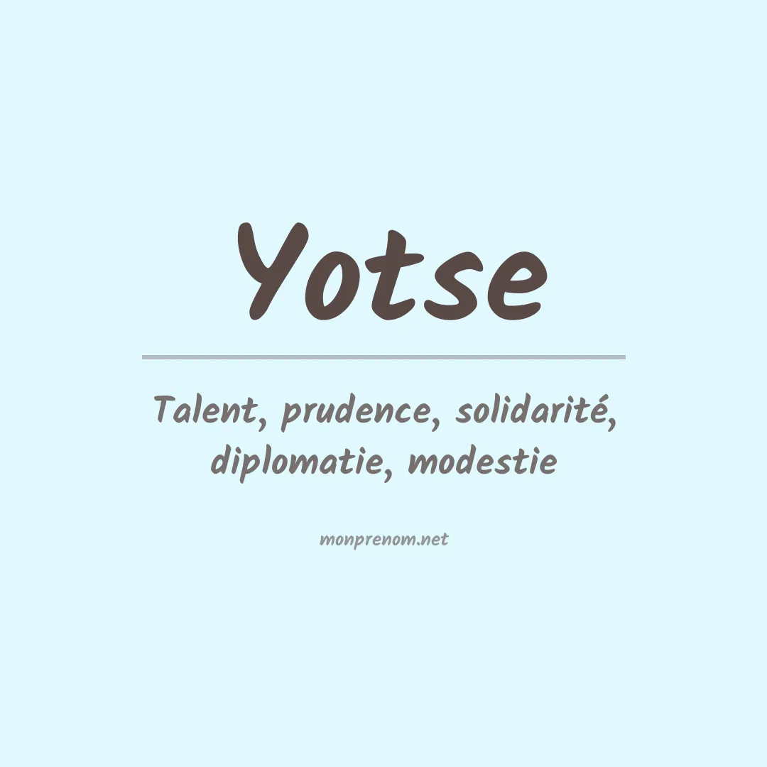 Signification du prénom Yotse