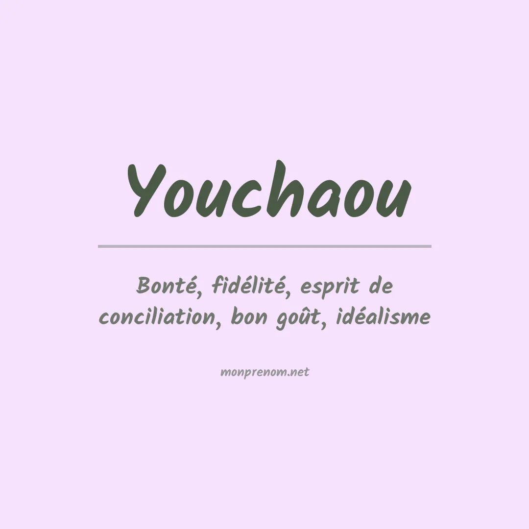 Signification du prénom Youchaou