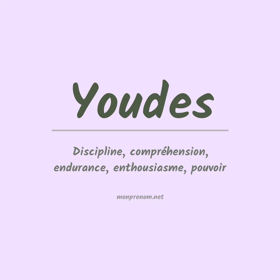 Signification du prénom Youdes