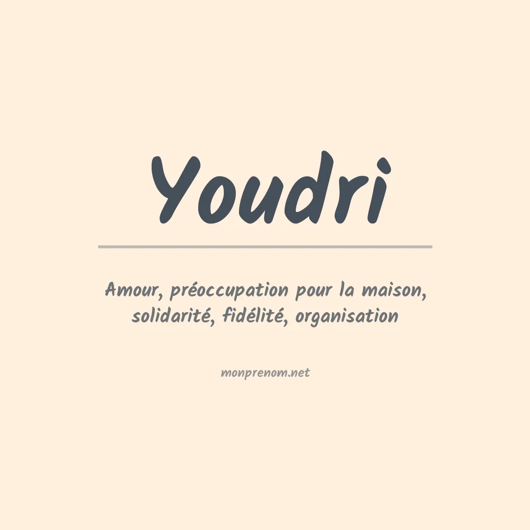 Signification du prénom Youdri
