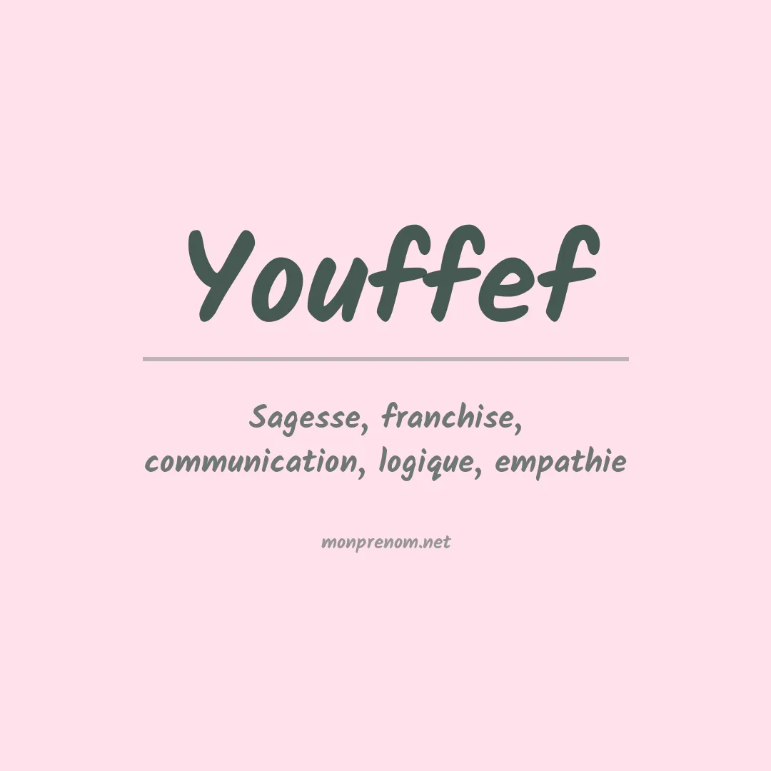 Signification du prénom Youffef