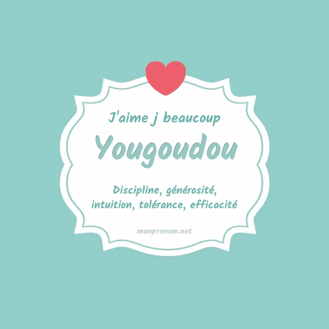 J'aime beaucoup Yougoudou