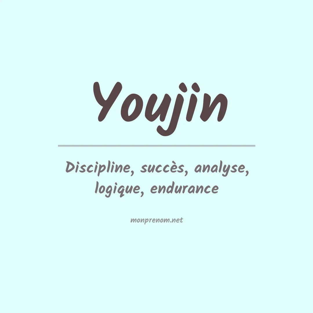 Signification du prénom Youjin