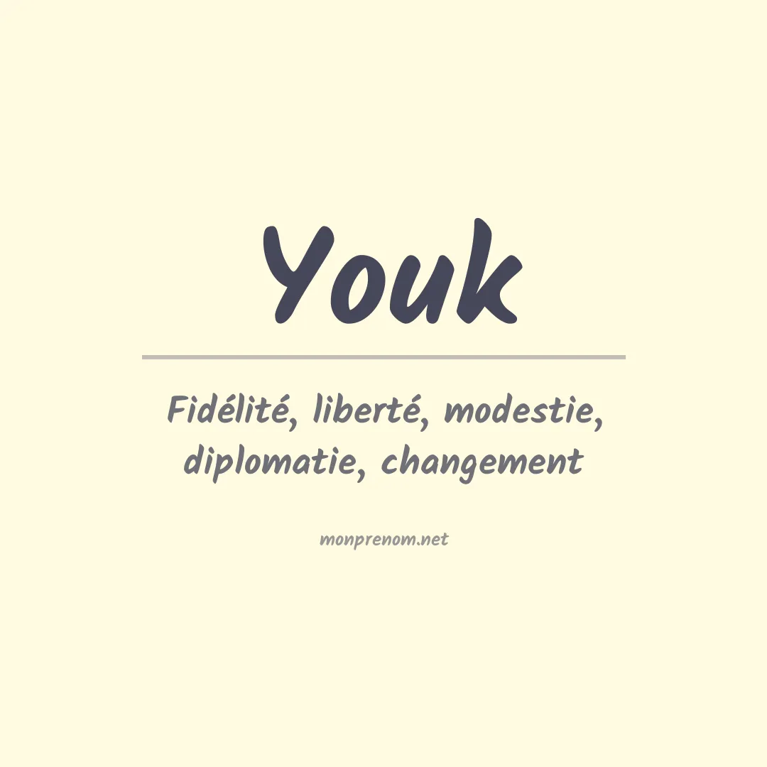 Signification du prénom Youk