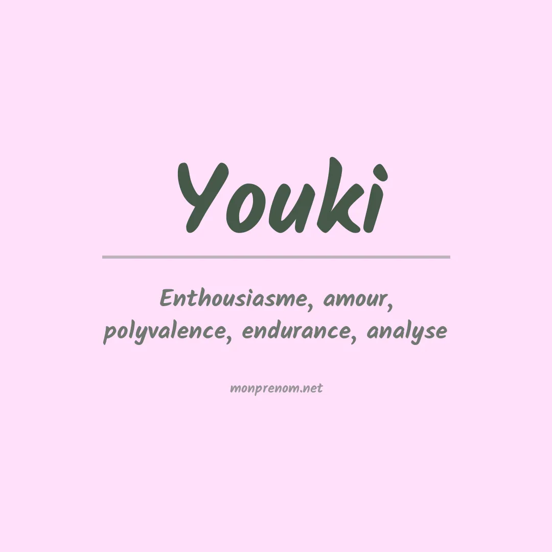 Signification du prénom Youki