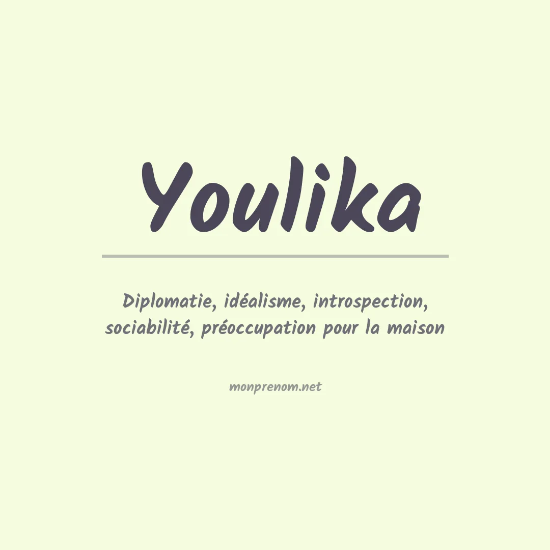 Signification du prénom Youlika