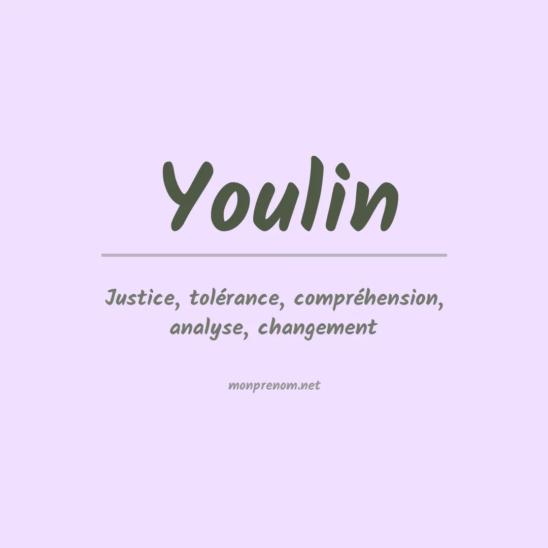 Signification du prénom Youlin