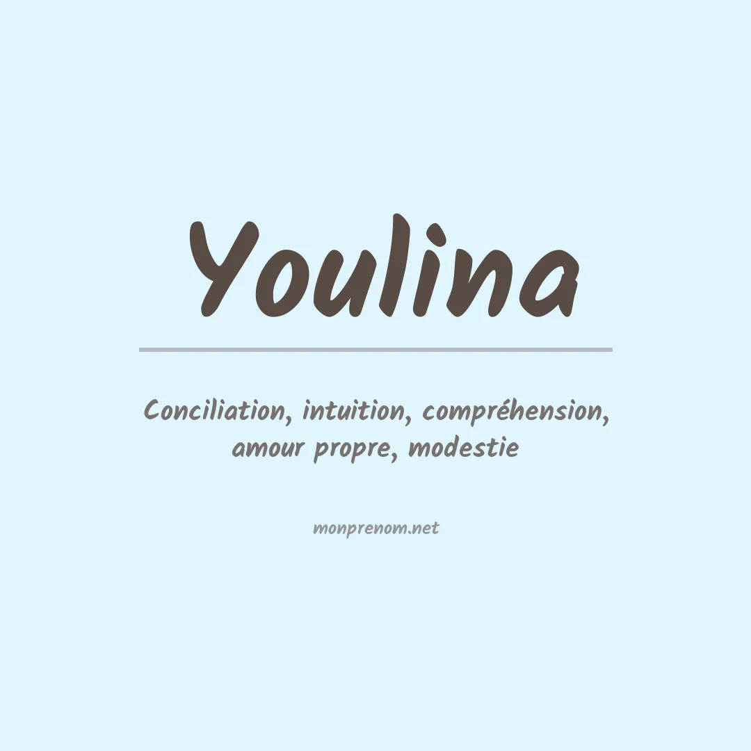 Signification du prénom Youlina