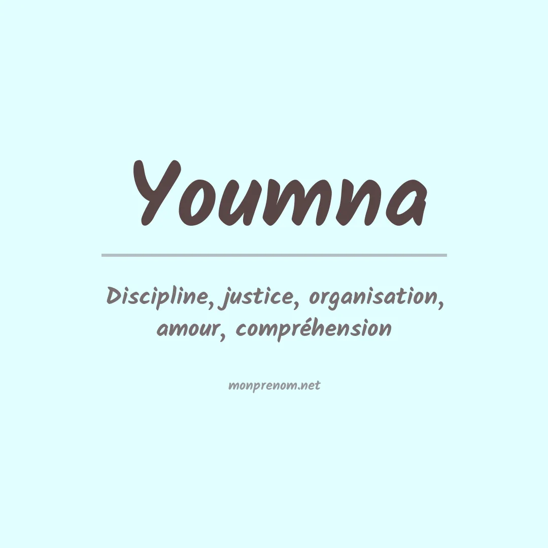 Signification du prénom Youmna