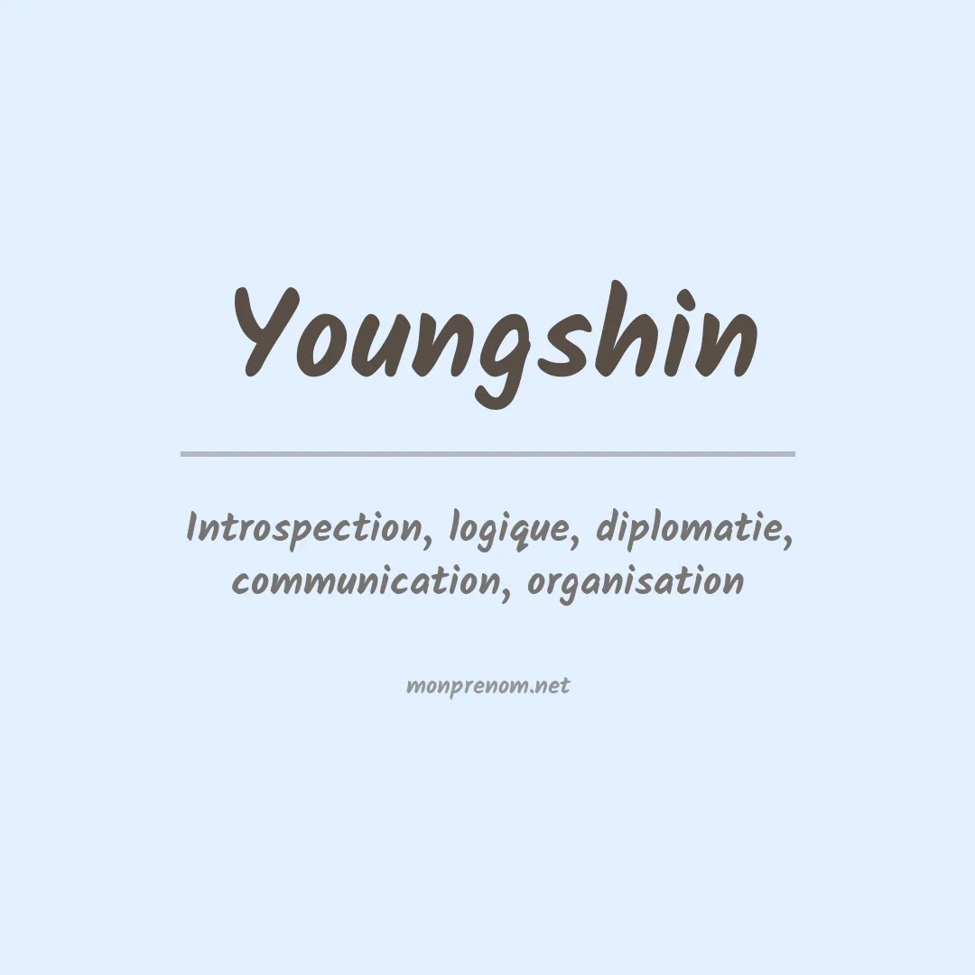 Signification du prénom Youngshin