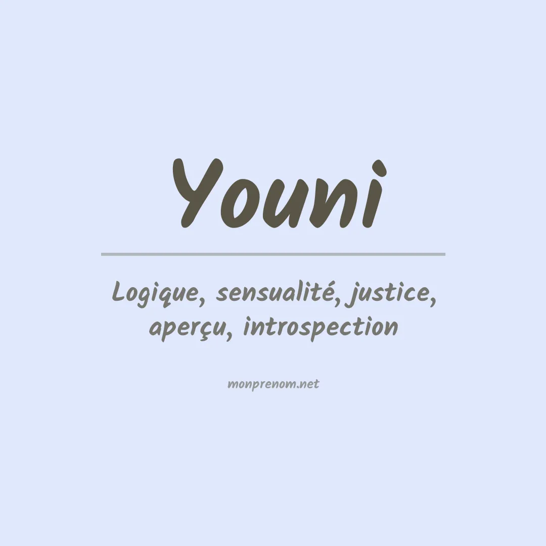 Signification du prénom Youni
