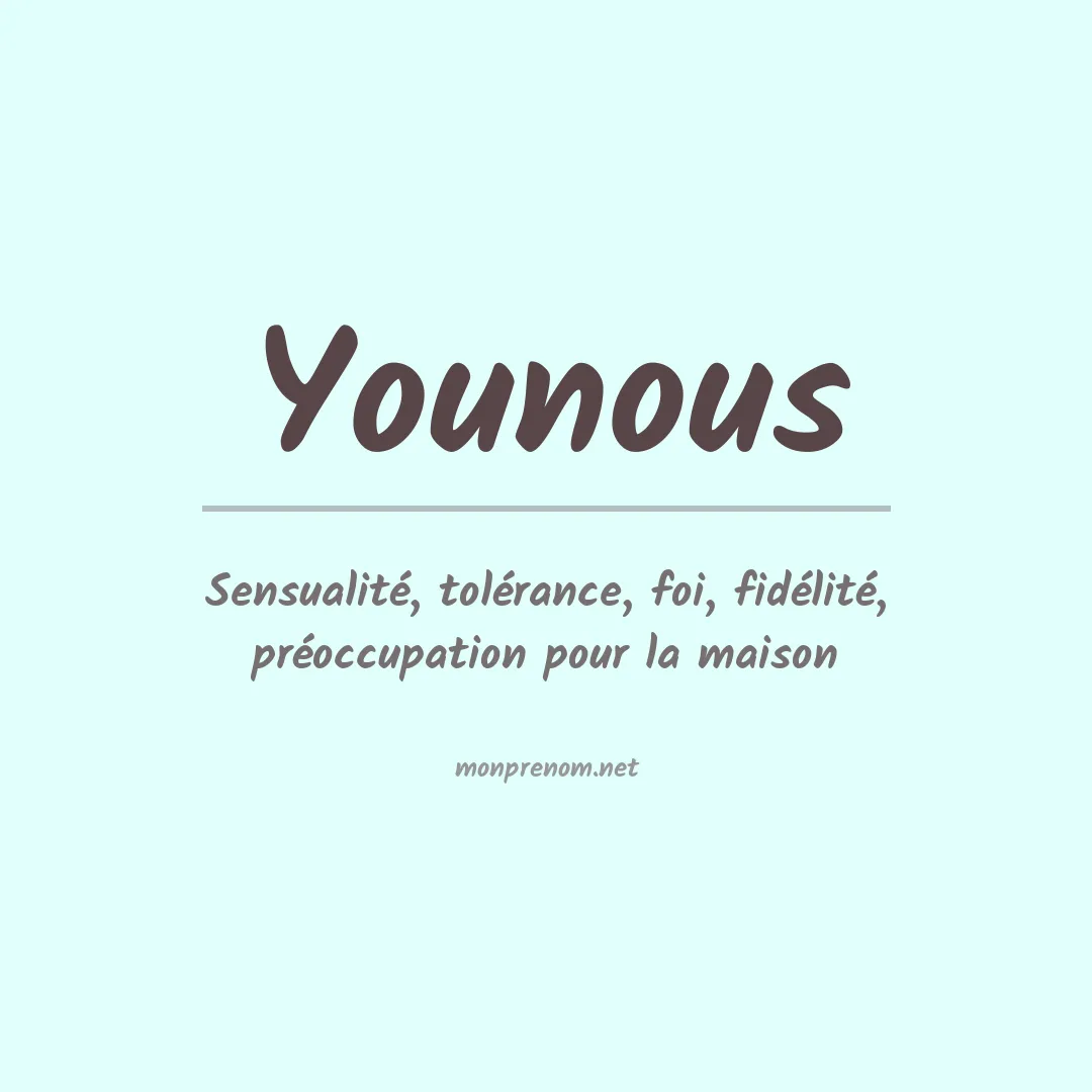 Signification du prénom Younous