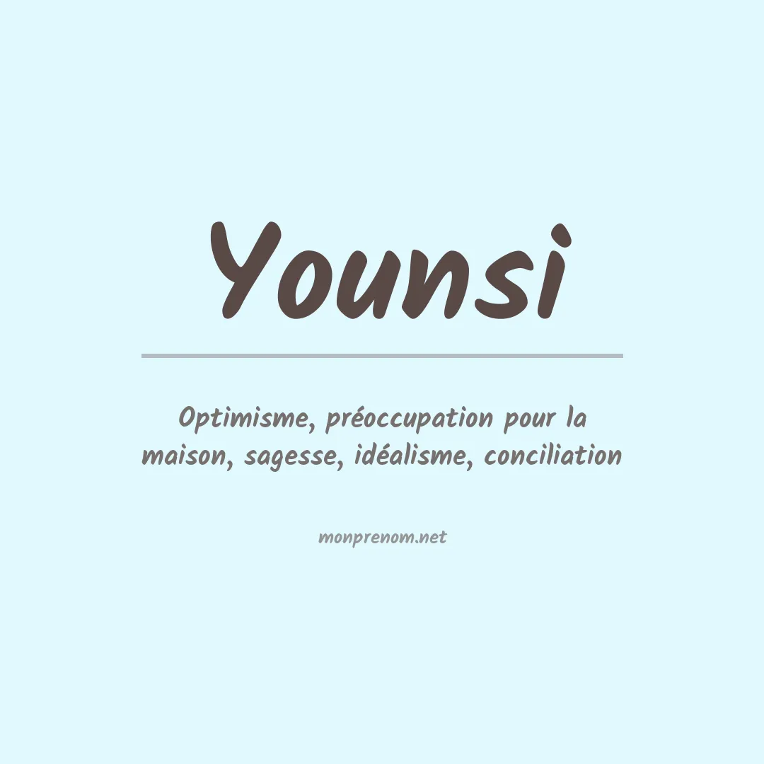 Signification du prénom Younsi
